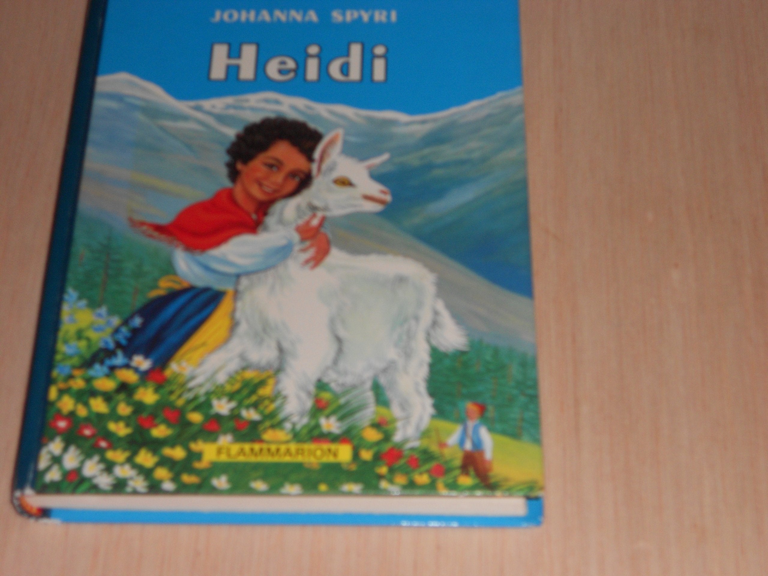 Heidi : la merveilleuse histoire d'une fille de la montagne Children's books