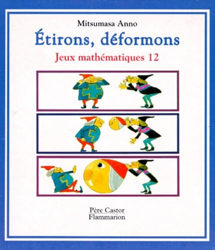 Etirons, deformons - jeux mathematiques t12 Tiptoi & Games