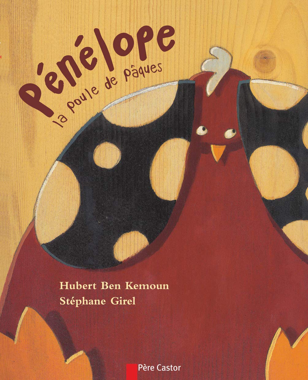 Pénélope, la poule de Pâques: Penelope LA Poule De Paques Contemporary literature