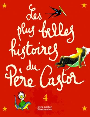 Les Plus Belles Histoires Du Pere Castor. Tome 4 Books
