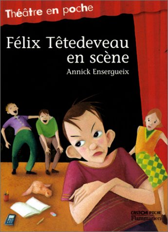 Félix Têtedeveau en scène book