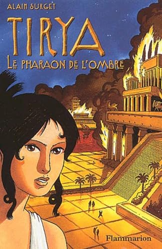 Tirya, tome 2 : Le Pharaon de l'ombre Fiction