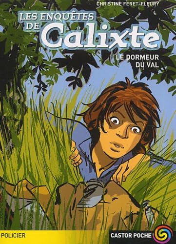 Enquetes de calixte - le dormeur du val (Les) Novels & Short Stories