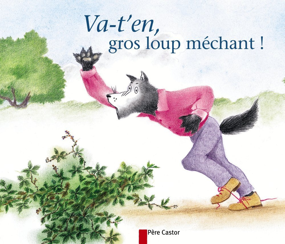 Va-t-en, gros loup méchant ! Children's books