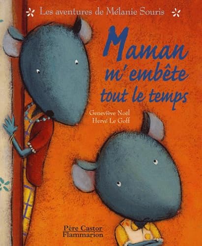 Les Aventures de Mélanie Souris : Maman m'embête tout le temps book