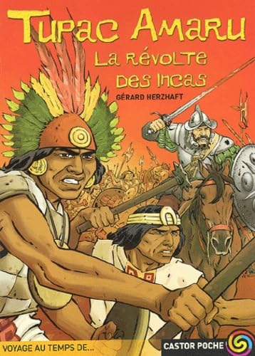 Tupac Amaru : La Révolte des Incas book