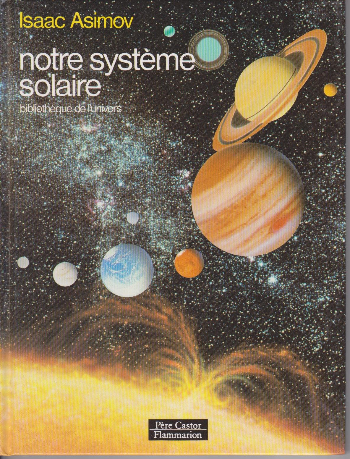 Notre systeme solaire: BIBLIOTHEQUE DE L'UNIVERS book