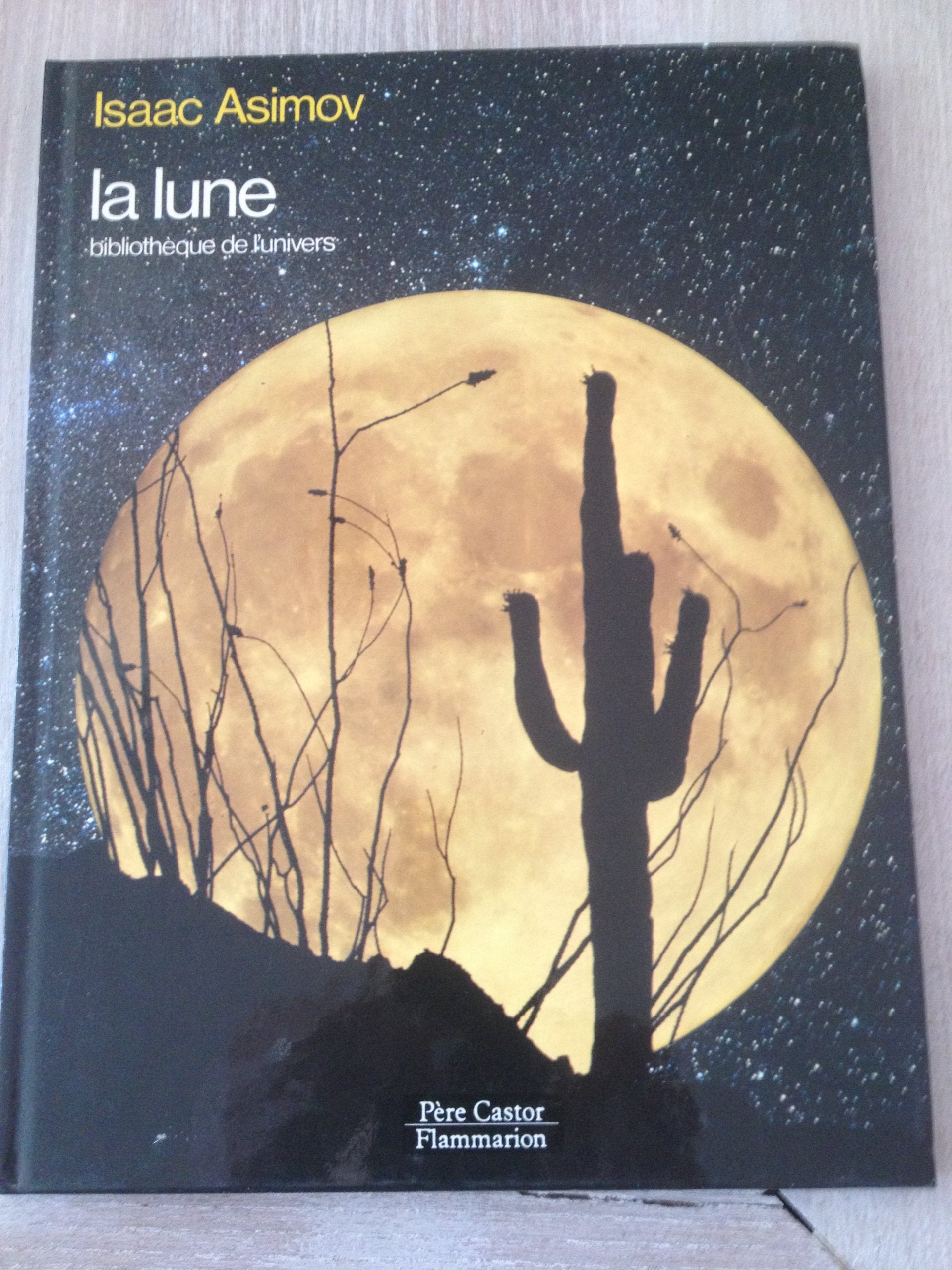 Lune (La): BIBLIOTHEQUE DE L'UNIVERS book