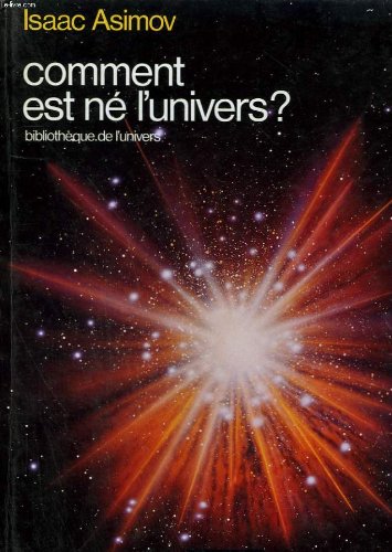 Comment est ne l'univers: BIBLIOTHEQUE DE L'UNIVERS Children's books