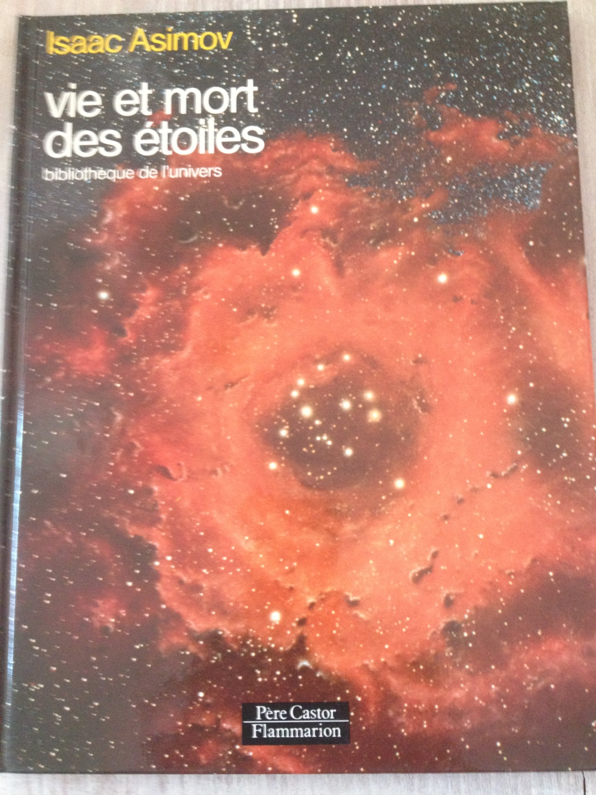 Vie et mort des etoiles: BIBLIOTHEQUE DE L'UNIVERS book