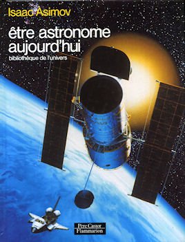 Etre astronome aujourd'hui: BIBLIOTHEQUE DE L'UNIVERS book