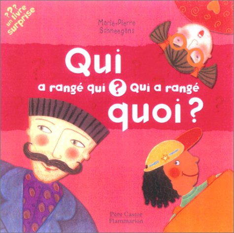 Qui a range qui ? qui a range quoi ? book