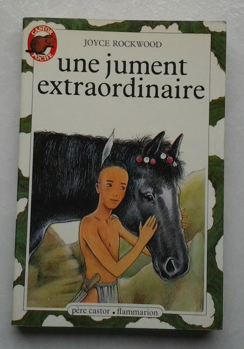 Jument extraordinaire (Une): - HISTOIRE D'ANIMAUX JUNIOR, DES 9/10 ANS Novels & Short Stories