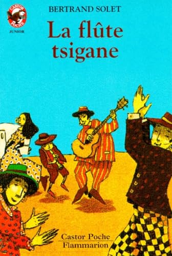 Flute tsigane (La): - VIVRE AUJOURD'HUI, JUNIOR DES 7/8 ANS Novels & Short Stories