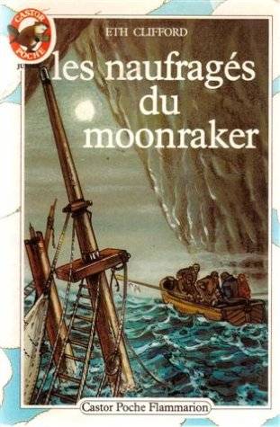 Naufrages du moonraker (Les): - TRADUIT DE L'AMERICAIN ****** JUNIOR Novels & Short Stories