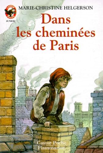 Dans les cheminees de paris: - LE MONDE D'AUTREFOIS, DES 9/10 ANS Novels & Short Stories