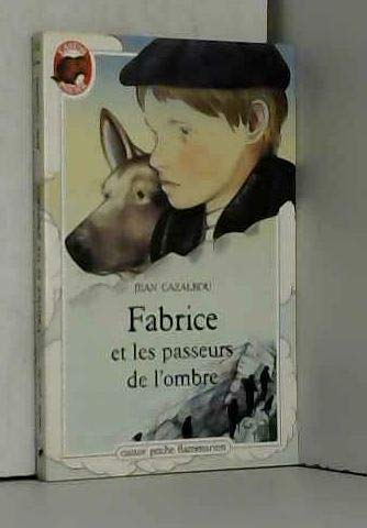 Fabrice et les passeurs de l'ombre: - LE MONDE D'AUTREFOIS, JUNIOR DES 9/10 ANS book
