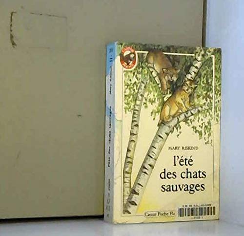 L'ete des chats sauvages: - TRADUIT DE L'AMERICAIN ******* book
