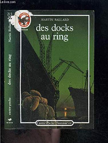 Docks au ring (Des): - TRADUIT DE L'ANGLAIS ***** book