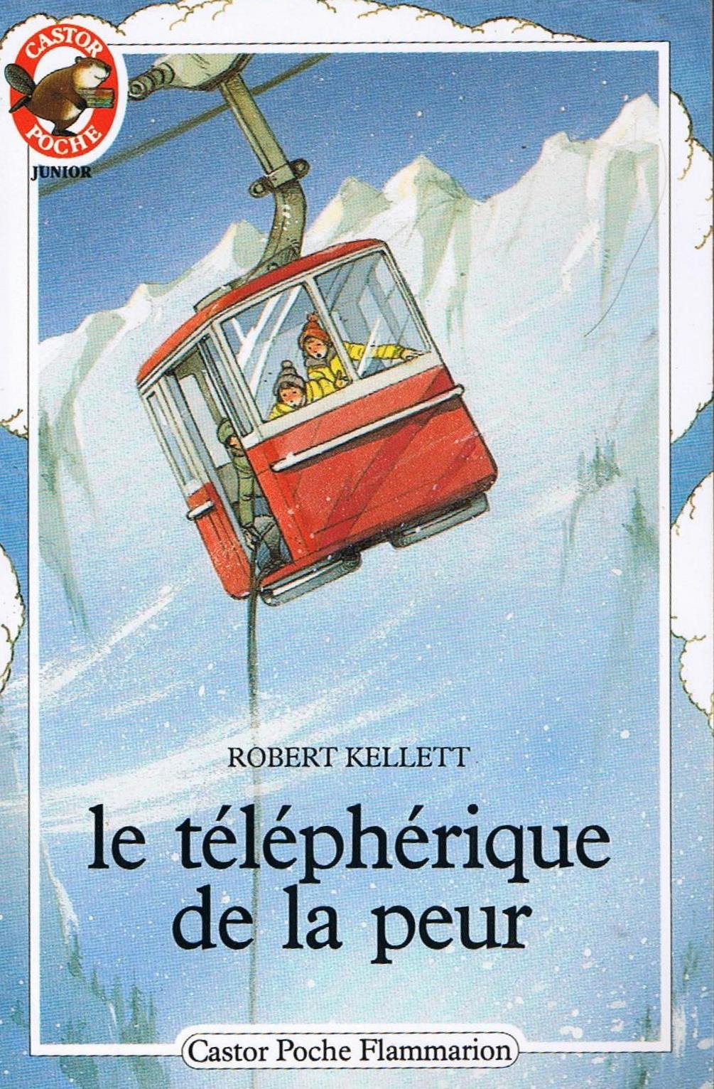 Telepherique de la peur (Le): - AVENTURE, DES 9/10 ANS Novels & Short Stories