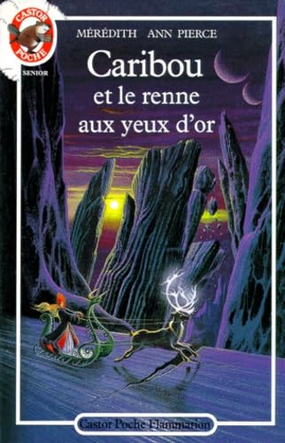 Caribou et le renne aux yeux d'or book