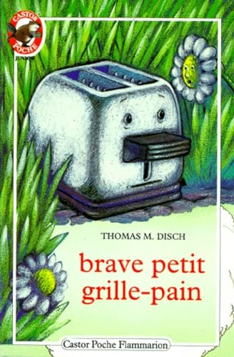Brave petit grille-pain: - TRADUIT DE L'AMERICAIN *** Novels & Short Stories
