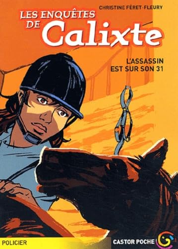 Les Enquêtes de Calixte : L'assassin est sur son 31 book