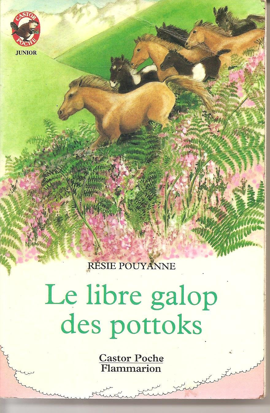 Libre galop des pottoks (Le): - HISTOIRE D'ANIMAUX, JUNIOR DES 8/9 ANS Novels & Short Stories