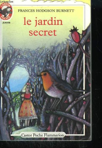 Jardin secret (Le): - DES 9/10 ANS Novels & Short Stories