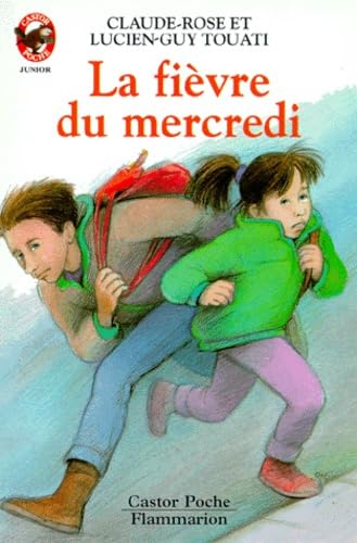 Fievre du mercredi (La): - HUMOUR, DES 8/9 ANS Novels & Short Stories