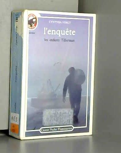 Enfants tillerman t4 - l'enquete (Les): - VIVRE AUJOURD'HUI, SENIOR DES 12/13 ANS Novels & Short Stories