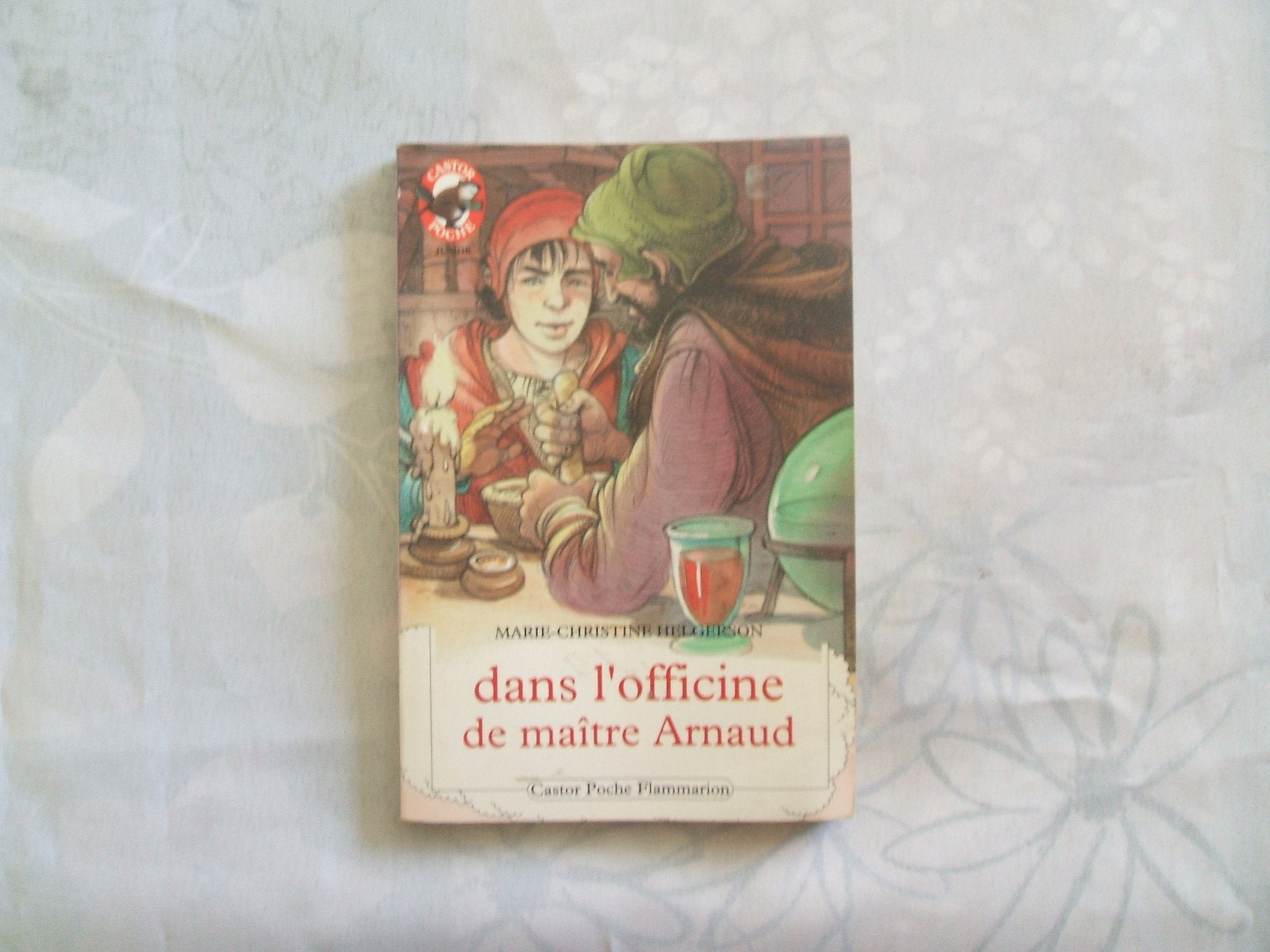 Dans l'officine de maitre arnaud book