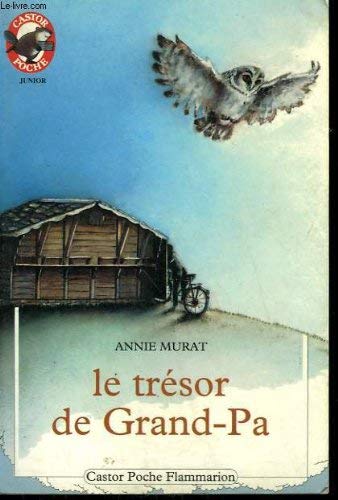 Tresor de grand-pa (Le): - VIVRE AUJOURD'HUI, JUNIOR DES 8/9 ANS Novels & Short Stories