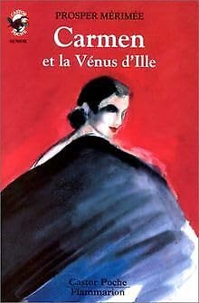 Carmen et la venus d'ille: - AVENTURE, DES 11/12 ANS Novels & Short Stories