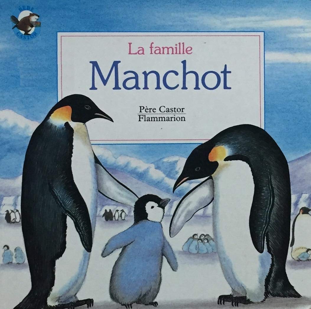 Famille manchot (La): BEBE CASTOR book