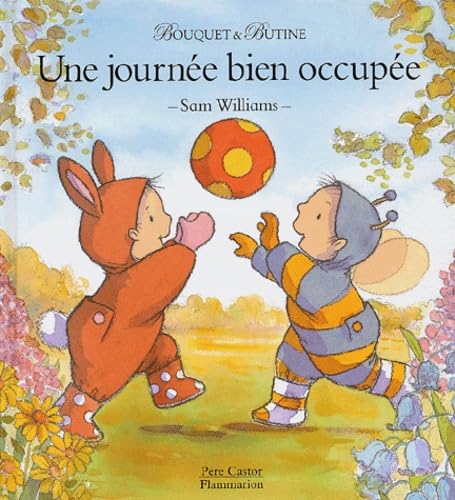 Journee bien occupee (Une): BOUQUET ET BUTINE book