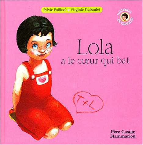 Lola a le coeur qui bat book