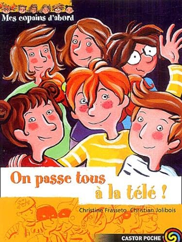 Copains d'abord t10 - on passe tous a la tele (Mes) book