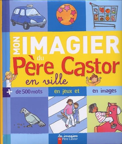 Mon imagier du pere castor en ville book
