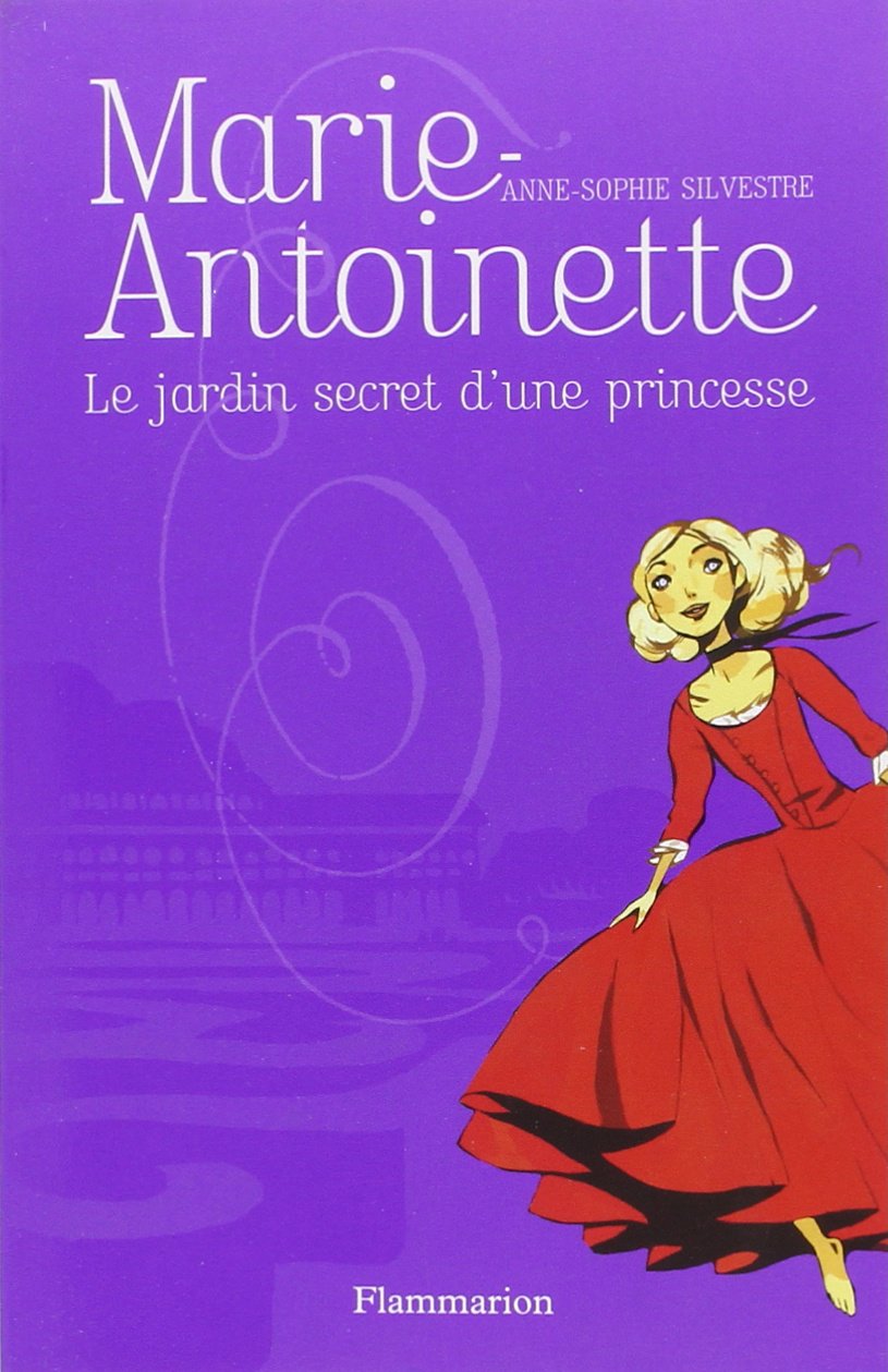 Marie-Antoinette : Le jardin secret d'une princesse Fiction