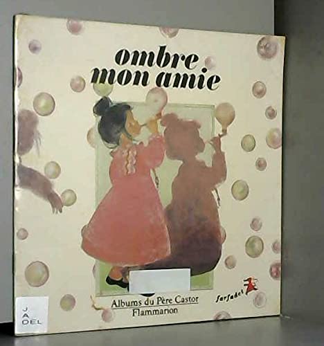 Ombre, mon amie - quentin deletaille - albertine deletaille Children's books