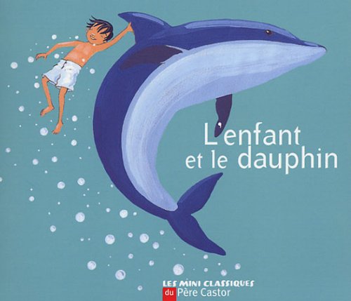 L'enfant et le dauphin Children's books