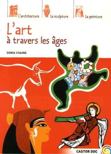 Castor DOC: L'Art a Travers Les Ages Essays & Short Stories