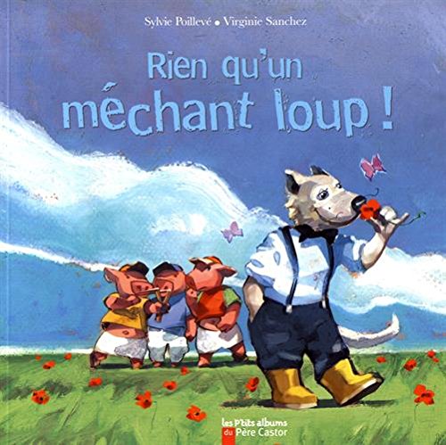 Rien qu'un méchant loup! book