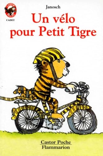 UN Velo Pour Petit Tigre: - CADET, DES 5/6 ANS Contemporary literature