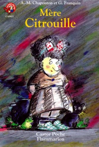 Mere citrouille: - CADET, DES 5/6ANS book
