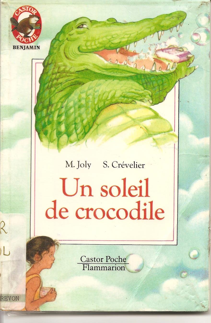 Soleil de crocodile - martine joly, solvej crevelier (Un) book