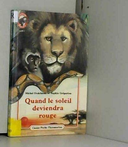 Quand le soleil deviendra rouge - michel dodelande, sophia gregoriou book