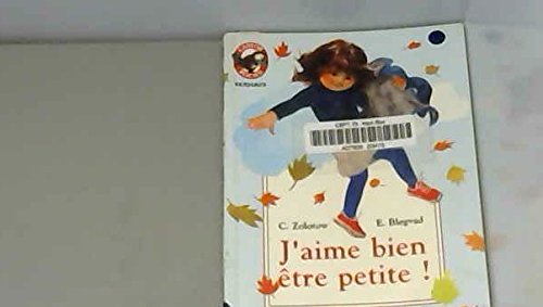 J'aime bien être petite ! book