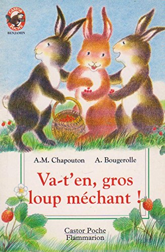 Va t'en gros loup méchant ! book